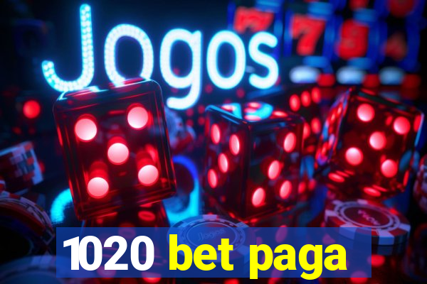 1020 bet paga